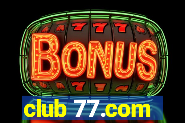 club 77.com